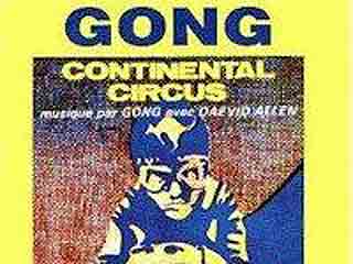 Continental Circus : musique par Gong