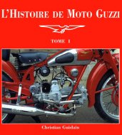 L'histoire de Moto Guzzi (tome 1)